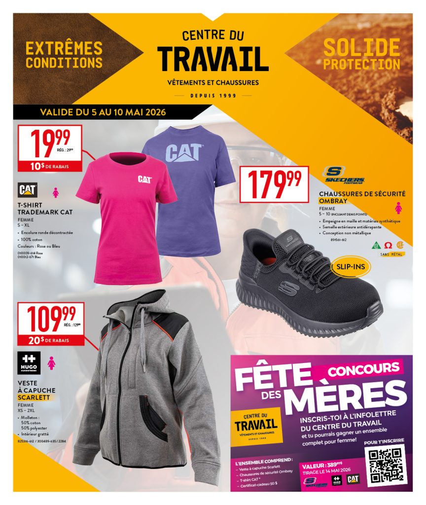 Le prospectus du Centre du Travail présente des chaussures de sécurité, des t-shirts CAT pour hommes et femmes, une veste à capuche grise et les détails du concours de la Fête des Mères. Vente valable du 5 au 10 mai 2026.