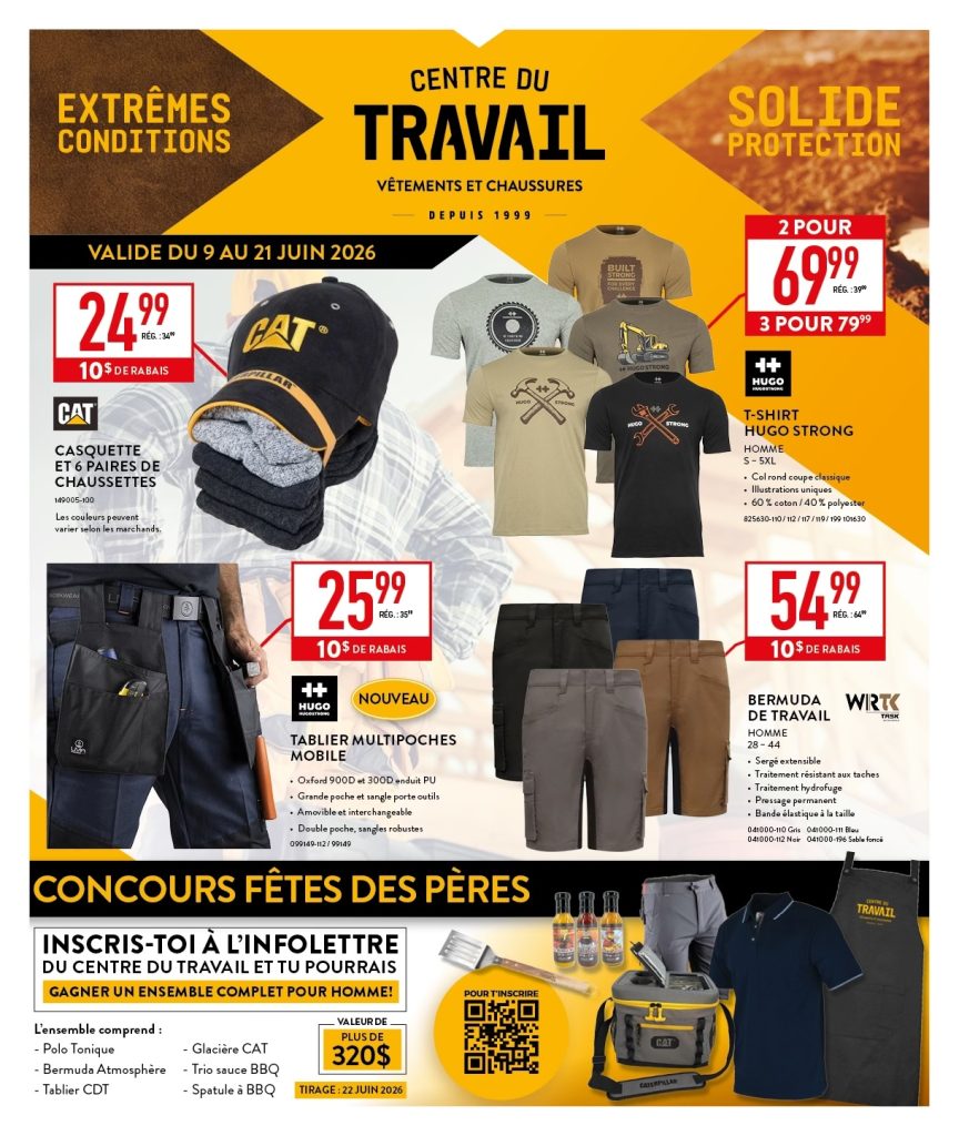 Le dépliant promotionnel du Centre du Travail présente des vêtements de travail : chemises, pantalons, chapeaux et shorts de CAT et Work Tough. Les prix et les réductions sont mis en évidence. Les détails du concours et du cadeau de la fête des pères apparaissent au bas de la page.